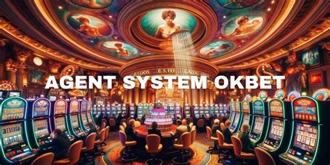 Best Agent System Okbet Success .